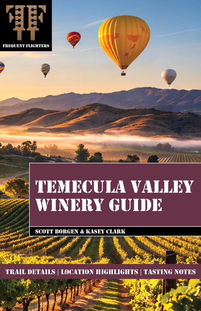 TEMECULA VALLEY WINERY GUIDE